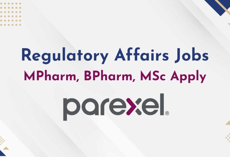 Regulatory Affairs Jobs at PAREXEL - MPharm, BPharm, MSc Apply