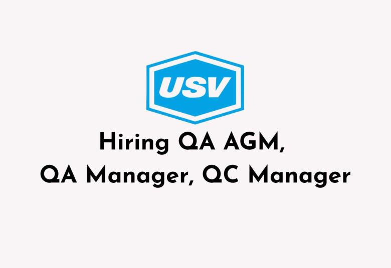 USV Private Limited Hiring QA AGM, QA Manager, QC Manager
