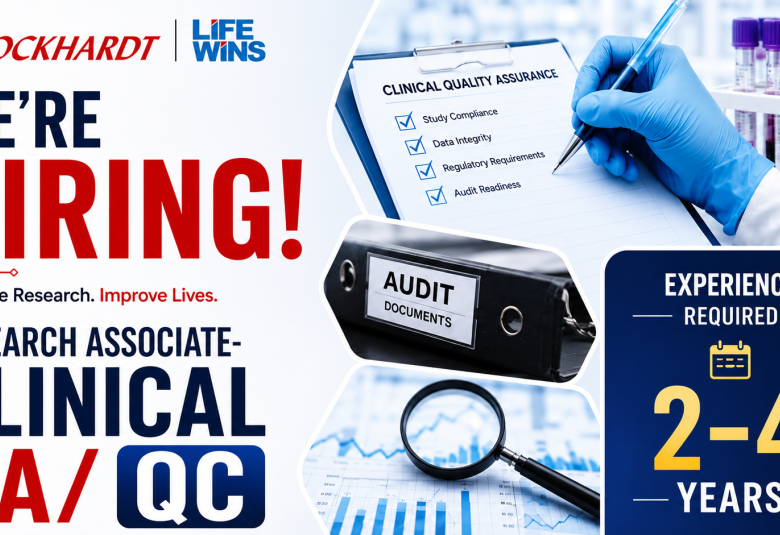 Wockhardt Group looking for Research Associate - Clinical QA / QC