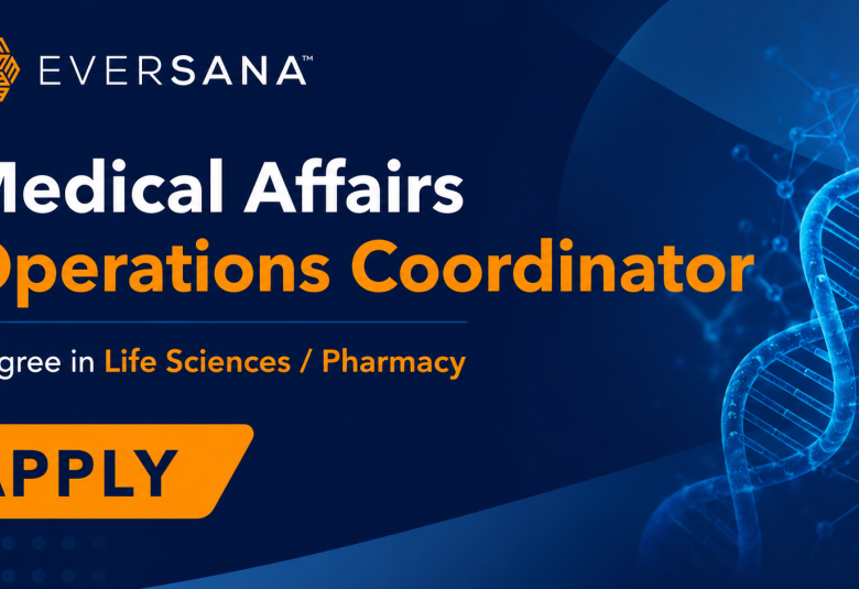 Work as Medical Affairs Operations Coordinator at EVERSANA