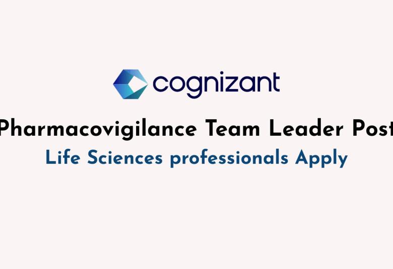 Work as Pharmacovigilance Team Leader at Cognizant