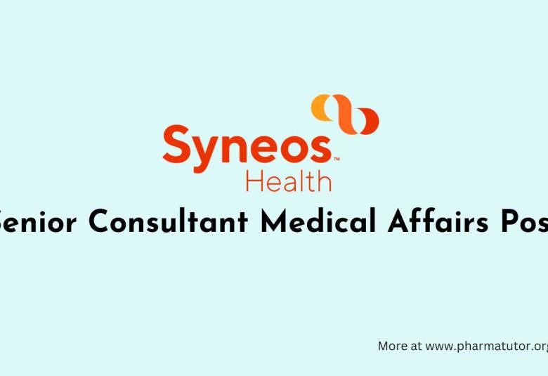 Work as Senior Consultant Medical Affairs at Syneos Health