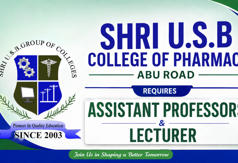 Advertisement for Assistant Professors and Lecturer at Shri USB College of Pharmacy, Abu Road