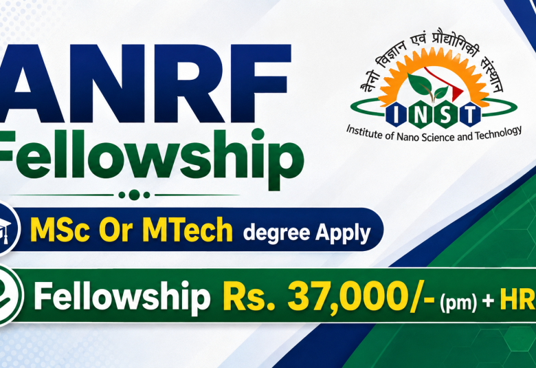 ANRF Fellowship at INST Mohali
