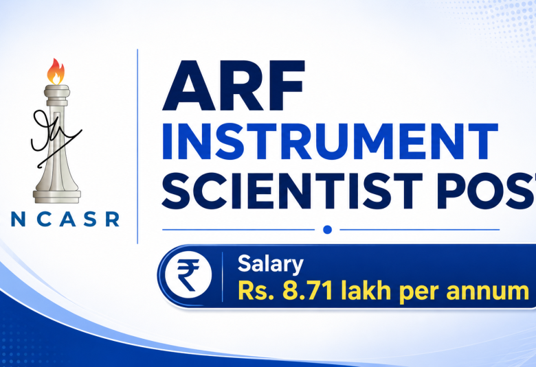 Applications are invited for ARF Instrument Scientist at JNCASR