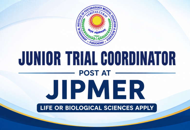 Applications are invited for the post of Junior Trial Coordinator at JIPMER