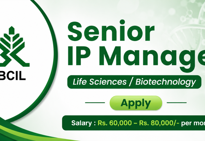 Applications are invited for the post of Senior IP Manager at BCIL