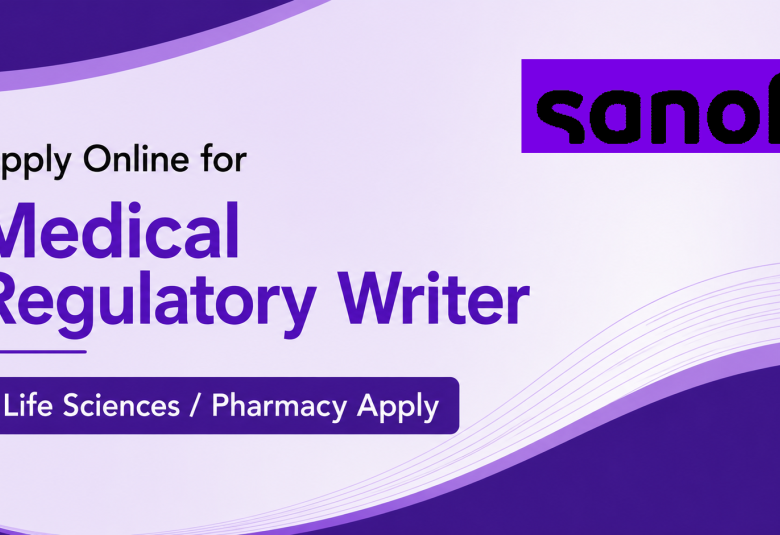 Apply Online for Medical Regulatory Writer at Sanofi
