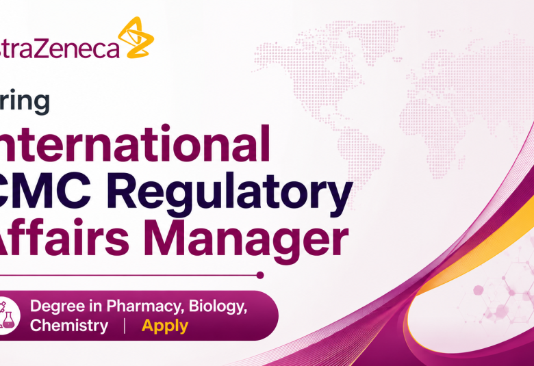 AstraZeneca Hiring International CMC Regulatory Affairs Manager