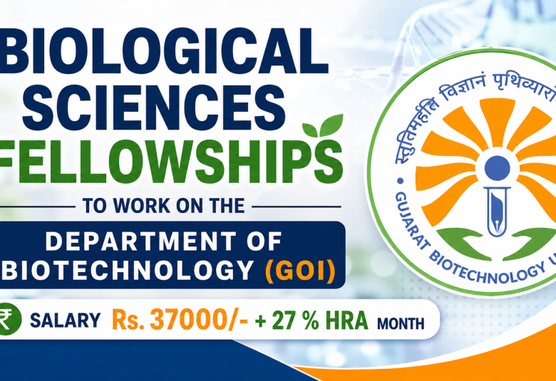 Biological Sciences Fellowships to work on the Department of Biotechnology (GOI), GBU