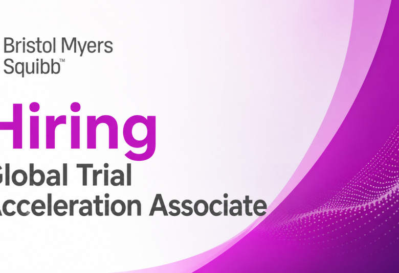 Bristol Myers Squibb Hiring Global Trial Acceleration Associate