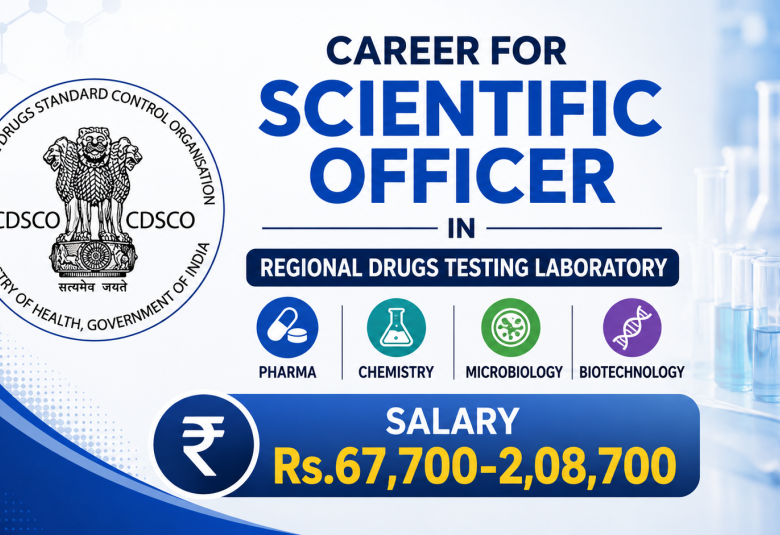 Career for Scientific Officer in Regional Drugs Testing Laboratory, CDSCO