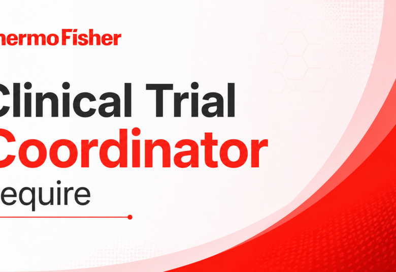 Clinical Trial Coordinator Require at Thermo Fisher Scientific