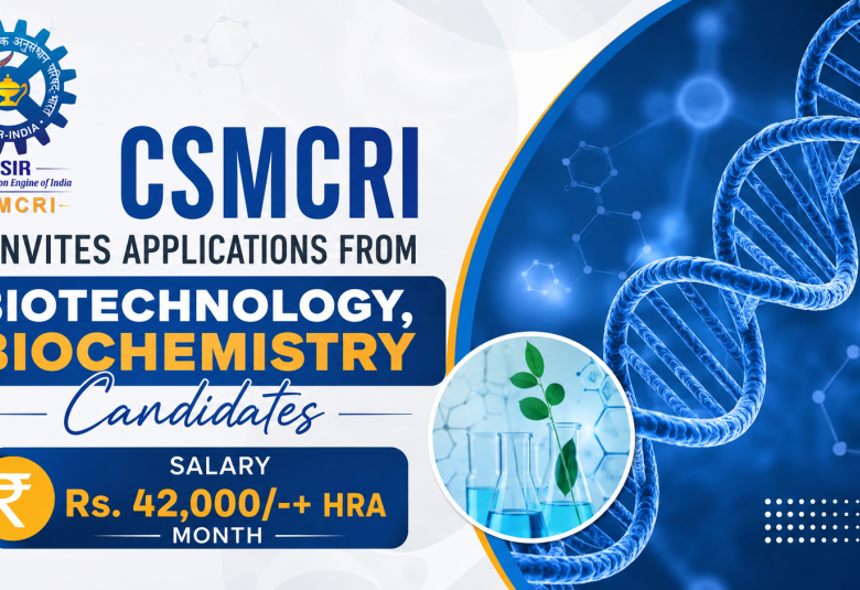 CSMCRI invites applications from Biotechnology, Biochemistry candidates