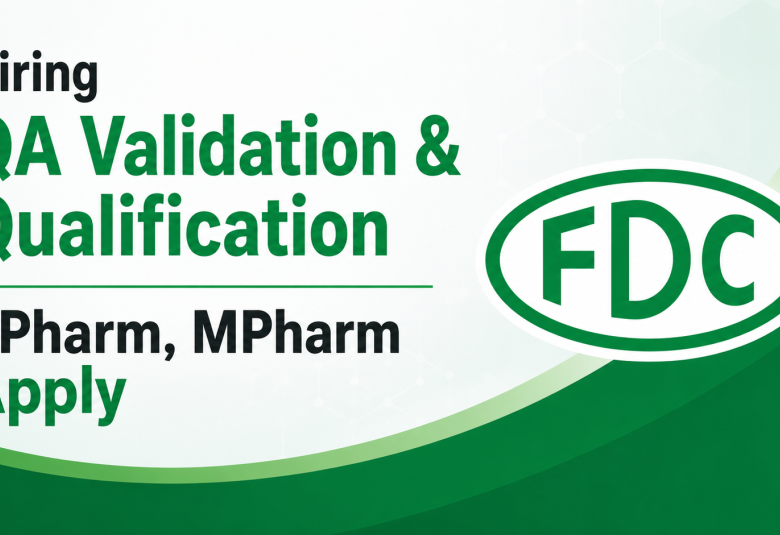 FDC India Hiring QA Validation & Qualification