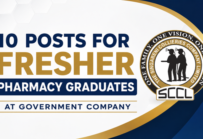 10 posts for Fresher Pharmacy Graduates at Government Company, SCCL