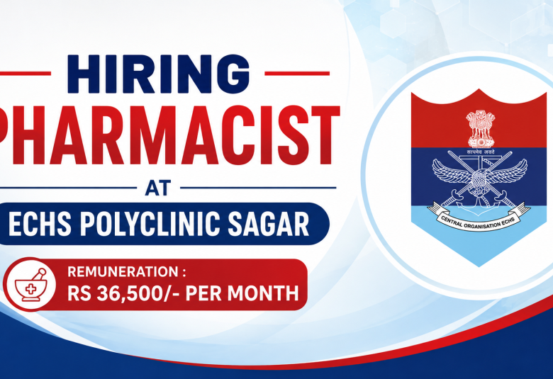 Hiring Pharmacist at ECHS Polyclinic Sagar