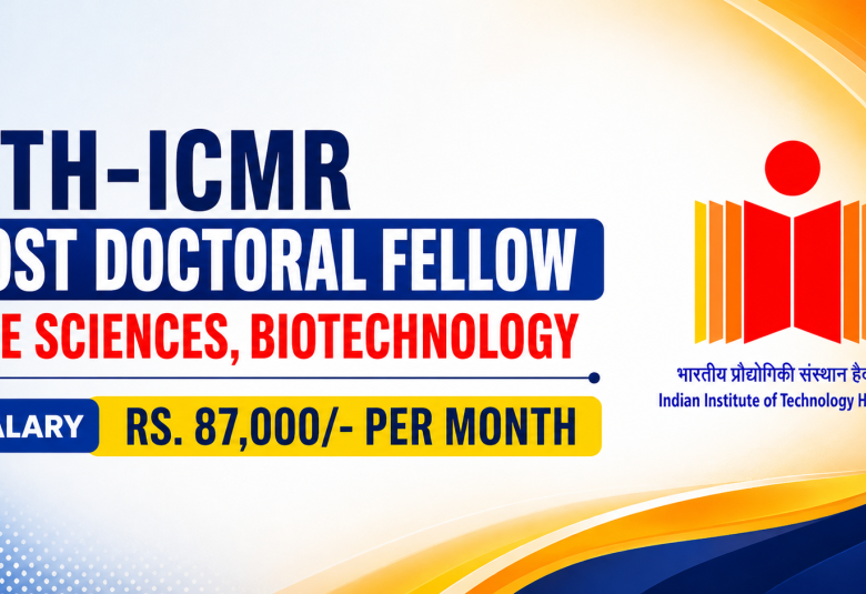 IITH-ICMR Post Doctoral Fellow - Life Sciences, Biotechnology Apply