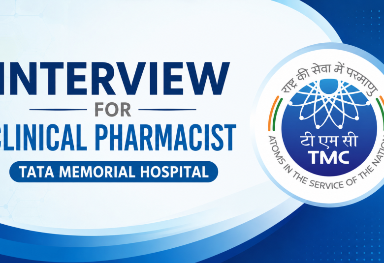 Interview for Clinical Pharmacist at Tata Memorial Hospital