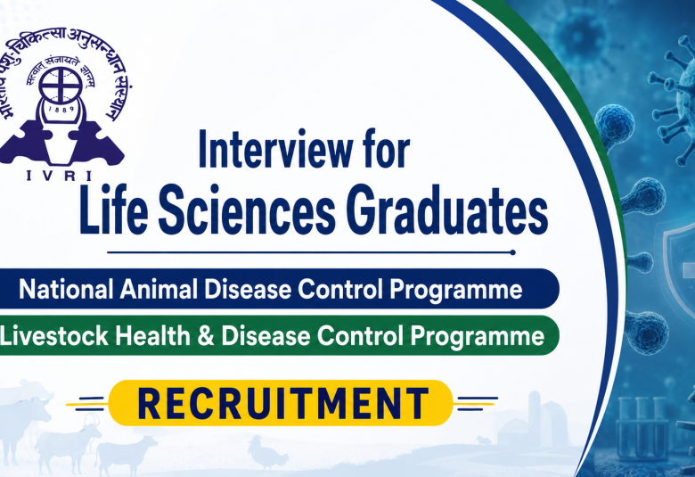Interview for Life Sciences Graduates at ICAR-IVRI