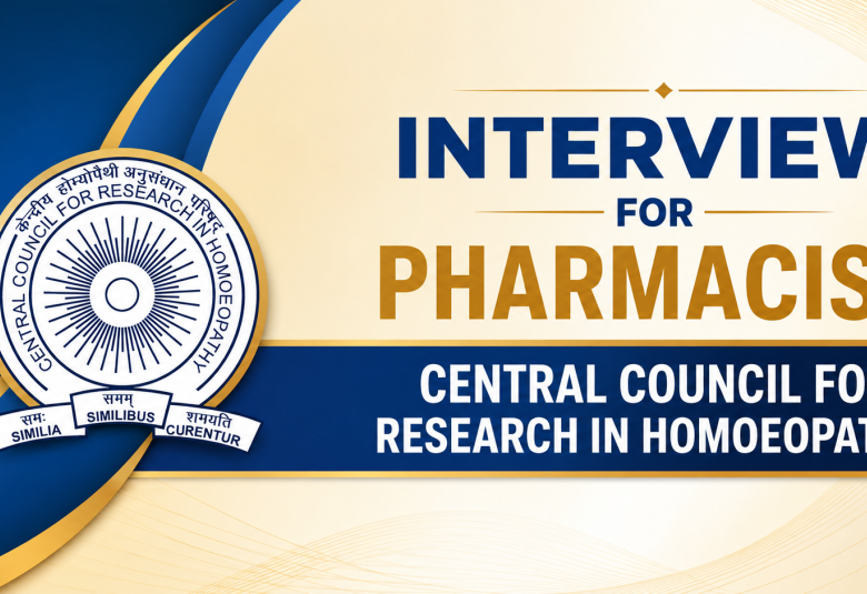 Interview for Pharmacist in Central Council for Research in Homoeopathy