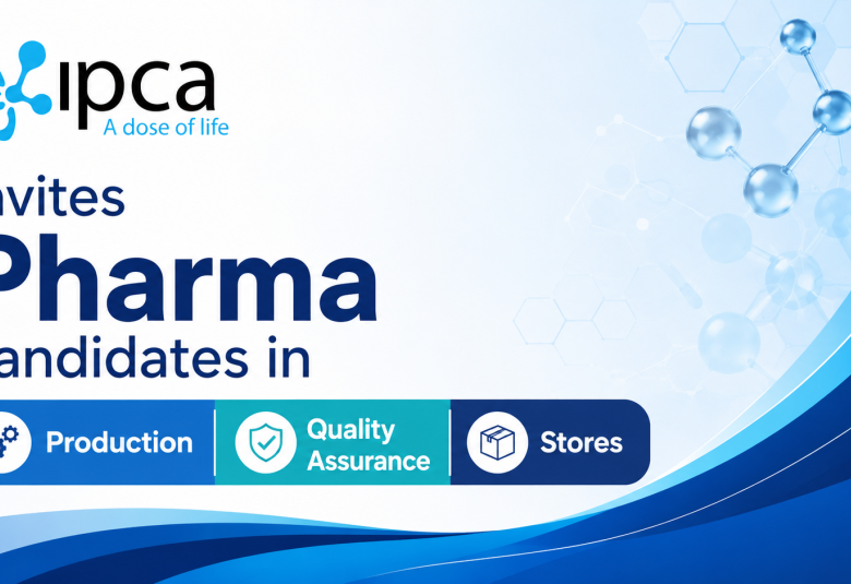 Ipca Laboratories Limited Invites Pharma candidates in Production, QA, Stores