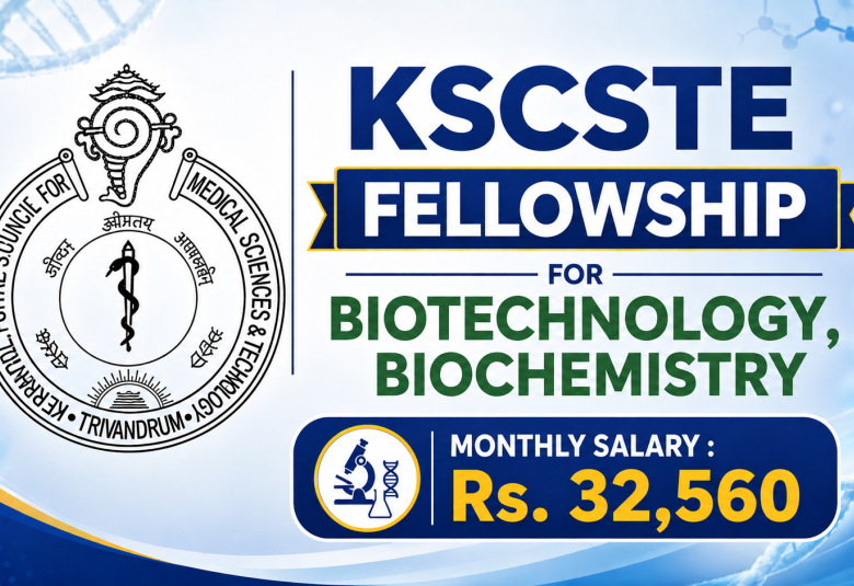 KSCSTE Fellowship for Biotechnology, Biochemistry at SCTIMST
