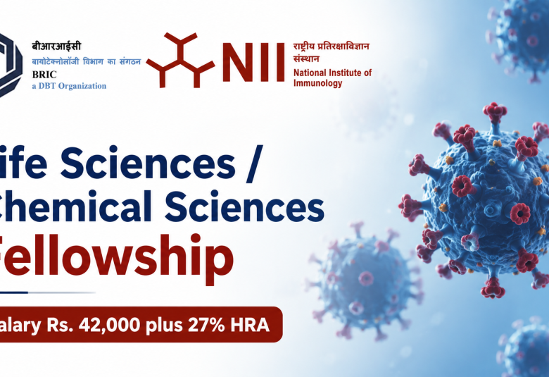 Life Sciences / Chemical Sciences Fellowship at National Institute of Immunology