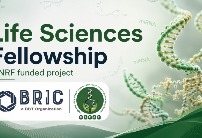 Life Sciences Fellowship at NIPGR