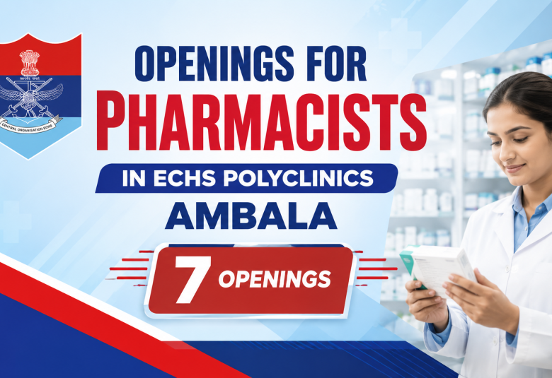 Openings for Pharmacists in ECHS Polyclinics Ambala