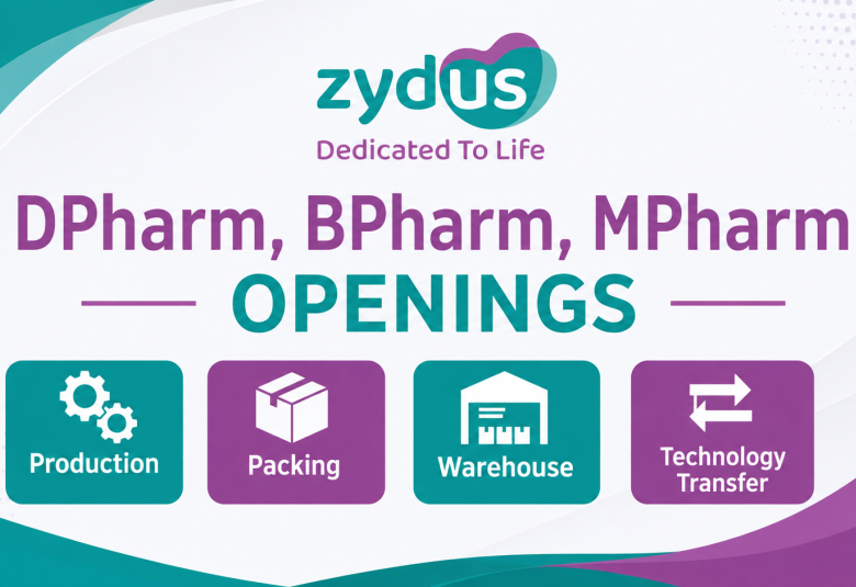 Openings in Production, Packing, Warehouse, Technology Transfer at Zydus Lifesciences