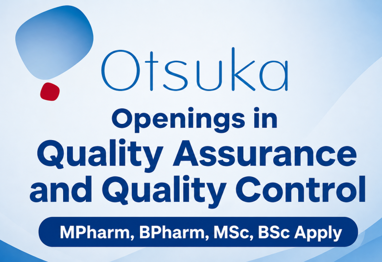 Openings in Quality Assurance and Quality Control at Otsuka Pharma