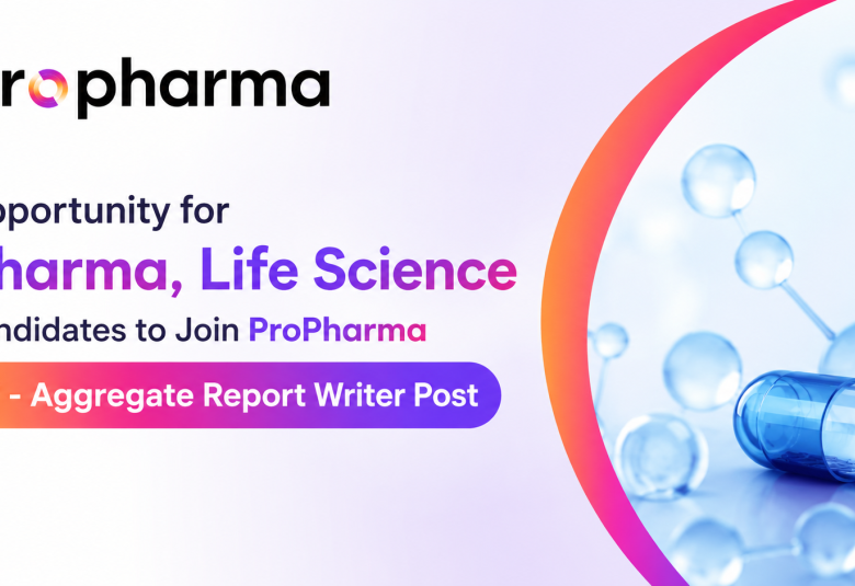 Opportunity for Pharma, Life Science candidates to Join ProPharma