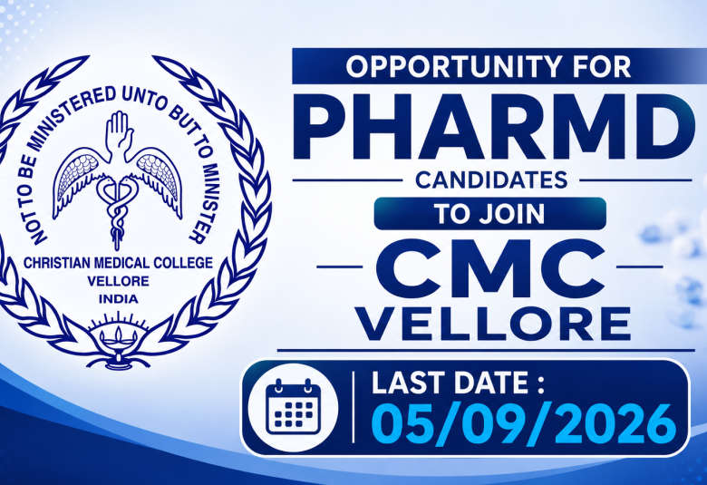 Opportunity for PharmD Candidates to Join CMC Vellore