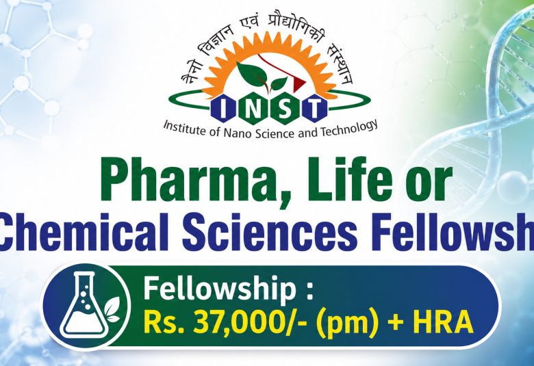 Pharma, Life or Chemical sciences Fellowship at Institute of Nano Science and Technology