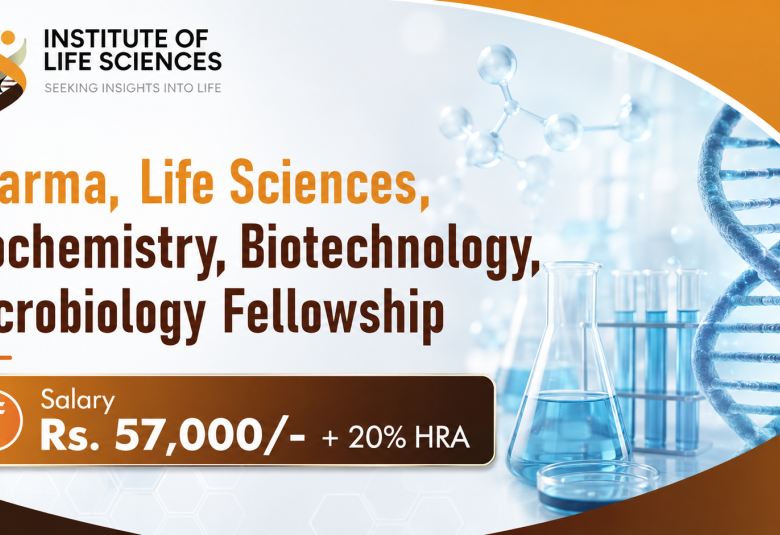 Pharma, Life Sciences, Biochemistry, Biotechnology, Microbiology Fellowship at ILS
