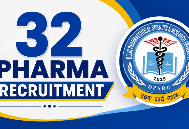 32 Pharma Recruitment at Delhi Pharmaceutical Sciences and Research University