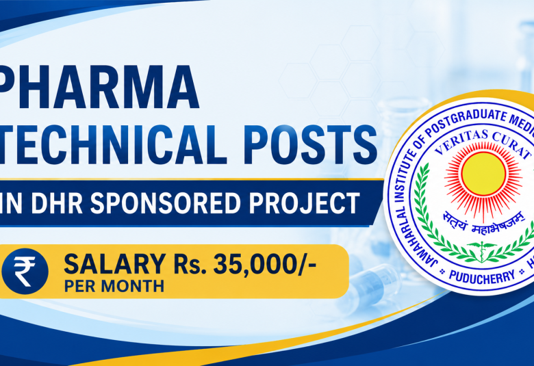 Pharma Technical posts in DHR sponsored project at JIPMER