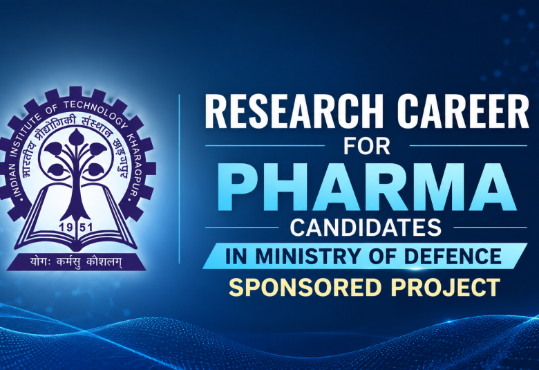 Research Career for Pharma candidates in Ministry of Defence sponsored project at IIT Kharagpur