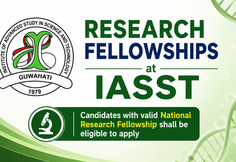 Research Fellowships at IASST - Interdisciplinary Research Centre, Physical and Life Sciences Division