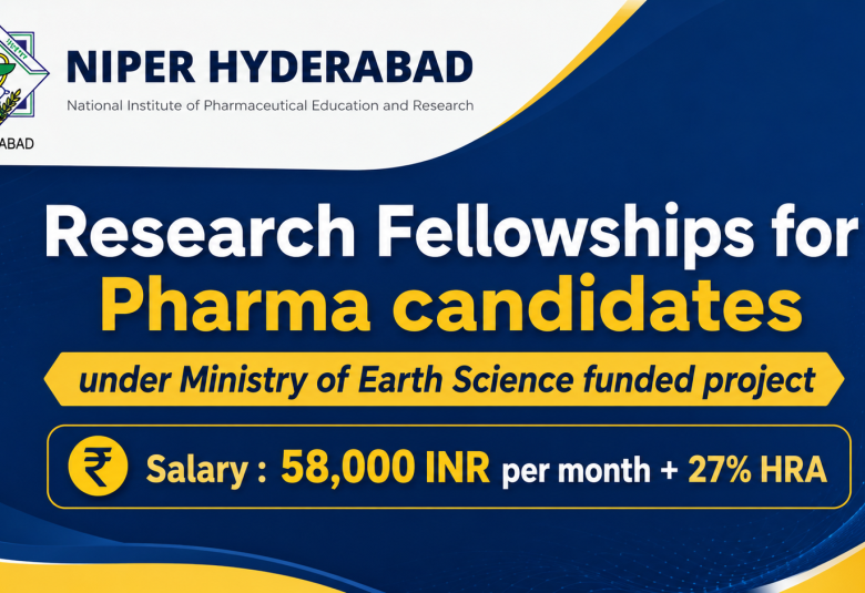Research Fellowships for Pharma candidates under Ministry of Earth Science funded project, NIPER