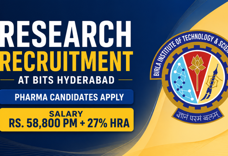 Research Recruitment at BITS Hyderabad - Pharma candidates Apply