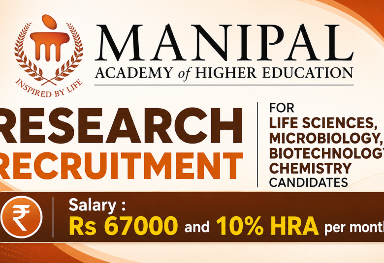 Research Recruitment for Life Sciences, Microbiology, Biotechnology, Chemistry candidates at MAHE