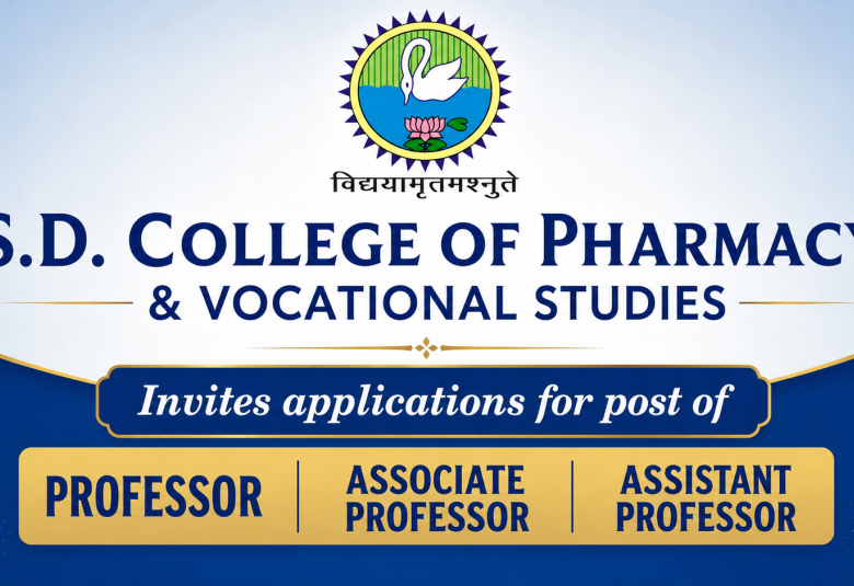 S.D. College of Pharmacy & Vocational Studies invites applications for post of Professor, Associate Professor, Assistant Professor