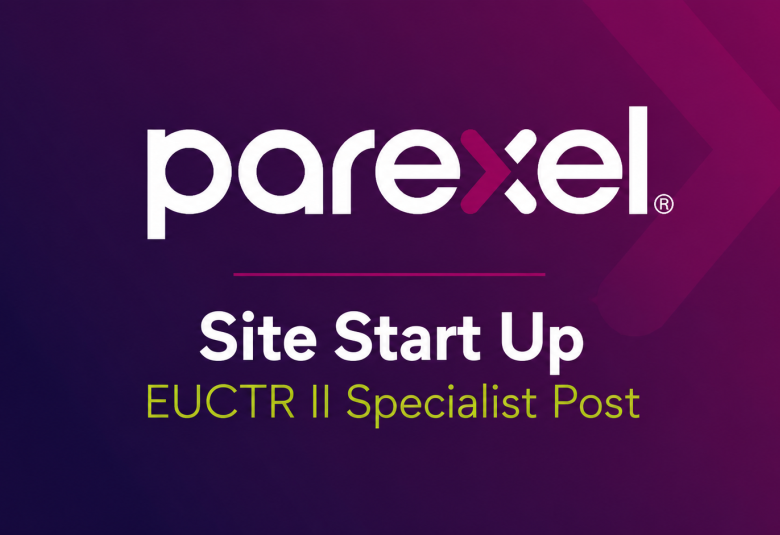 Site Start Up EUCTR II Specialist Post at PAREXEL