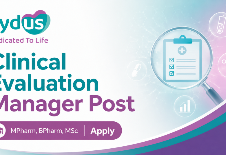 Work as Clinical Evaluation Manager at Zydus Lifesciences