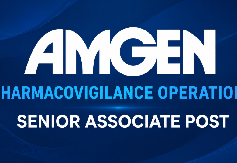 Work as Pharmacovigilance Operations Senior Associate at Amgen