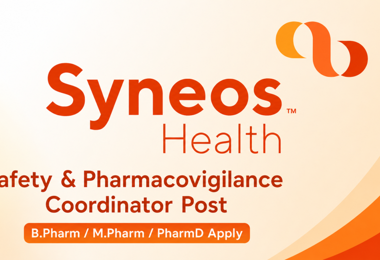 Work as Safety & Pharmacovigilance Coordinator at Syneos Health