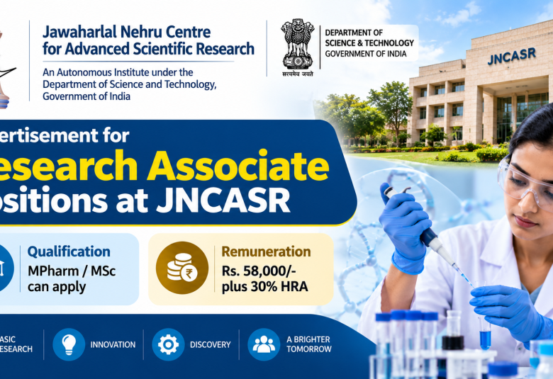 Advertisement for Research Associate positions at JNCASR under the Department of Science and Technology - MPharm / MSc can apply