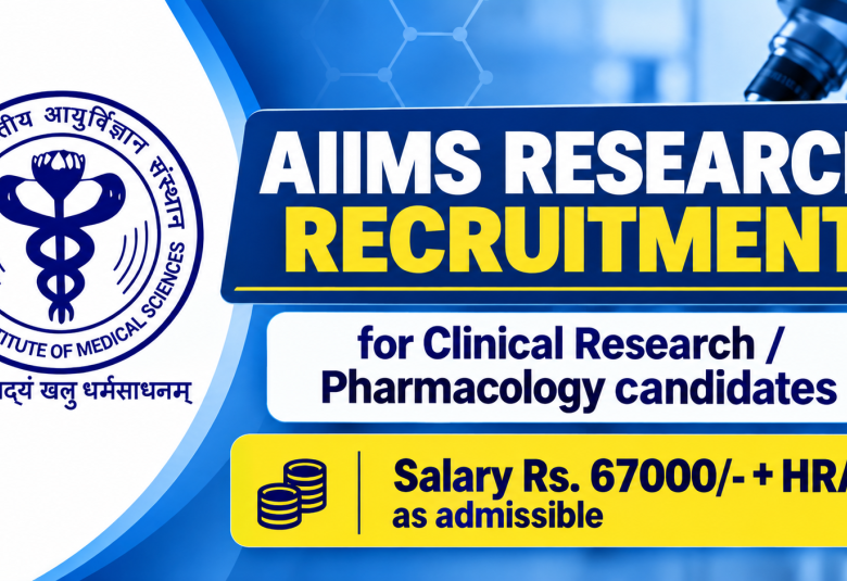 AIIMS Research Recruitment for Clinical Research / Pharmacology candidates